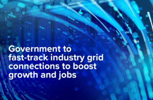 Government to tackle speculative demand grid connection requests